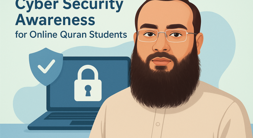 Cyber Security Awareness for Online Quran Students